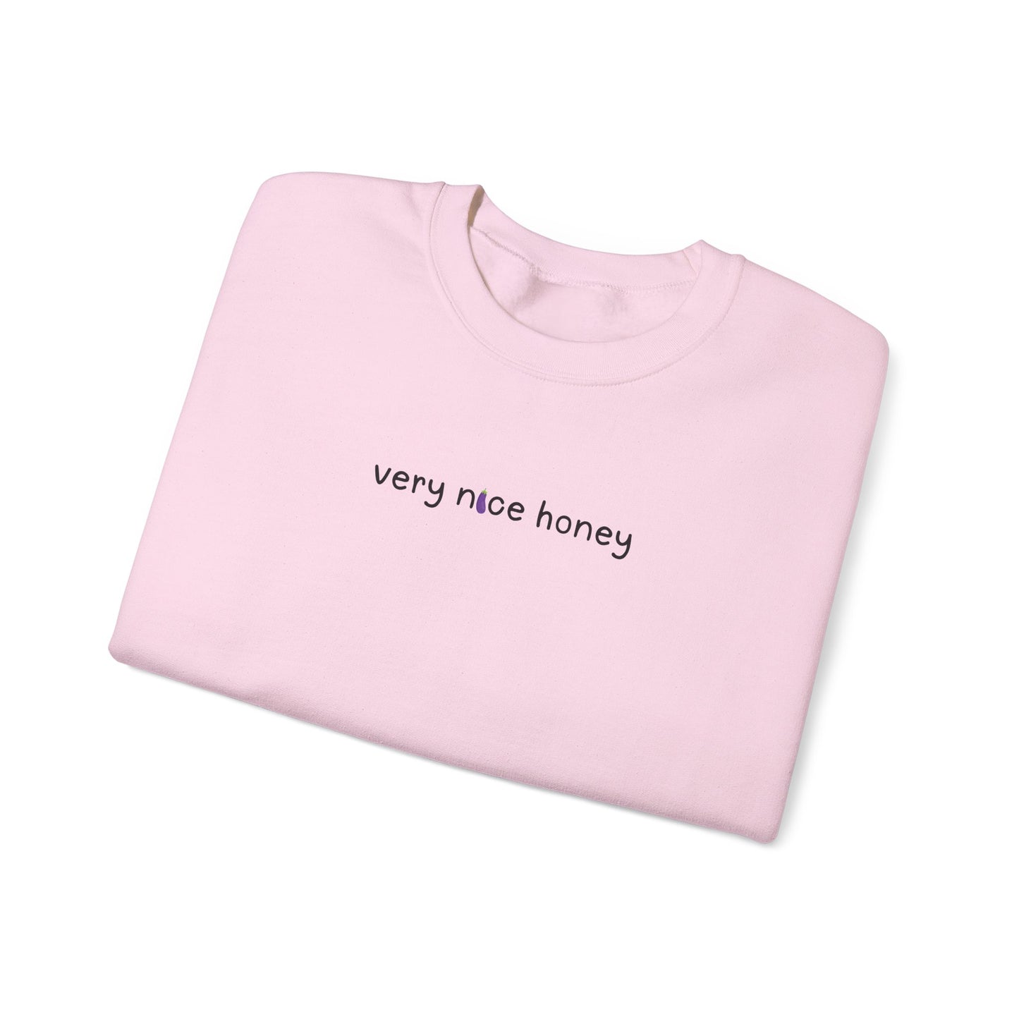 very nice honey 🍆 crewneck