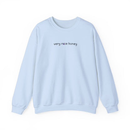 very nice honey 🍆 crewneck