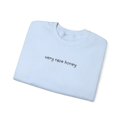 very nice honey 🍆 crewneck