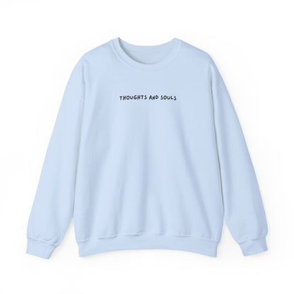 thoughts and souls crewneck