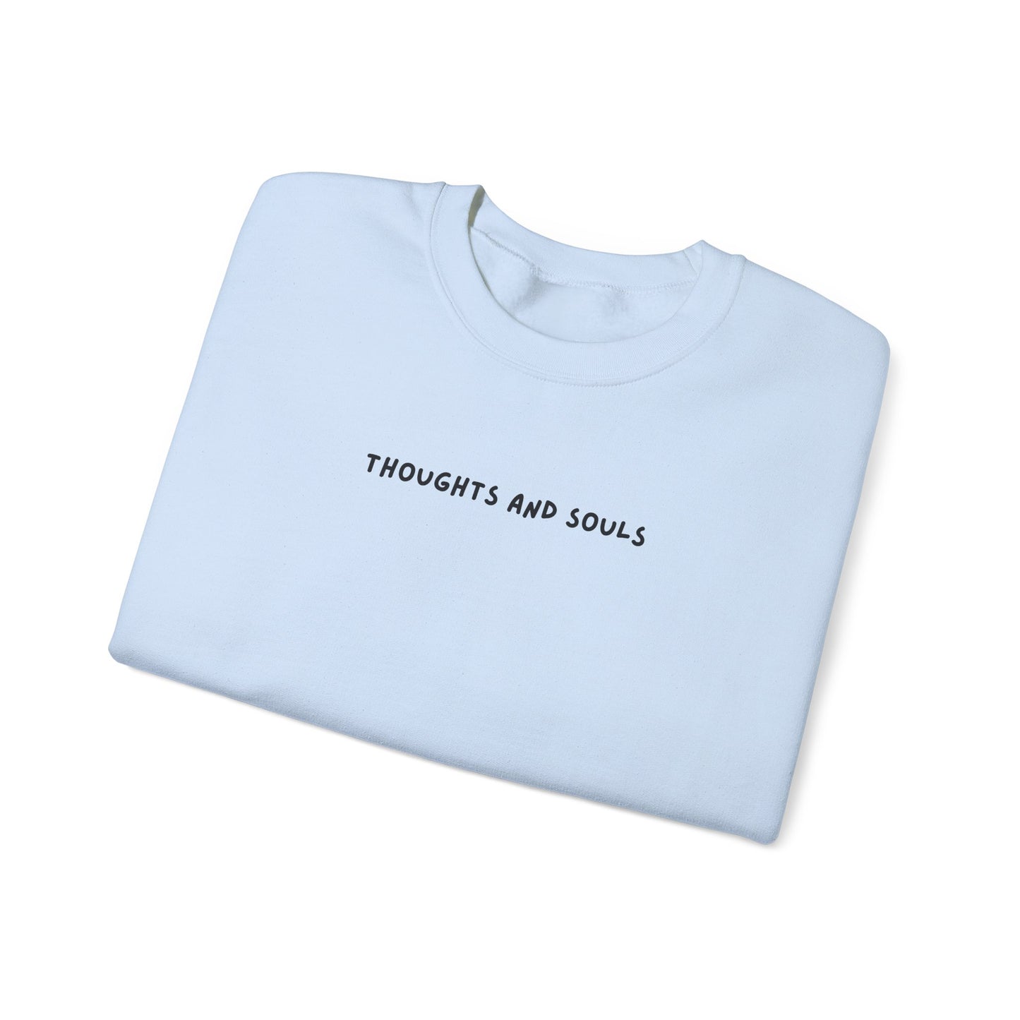thoughts and souls crewneck